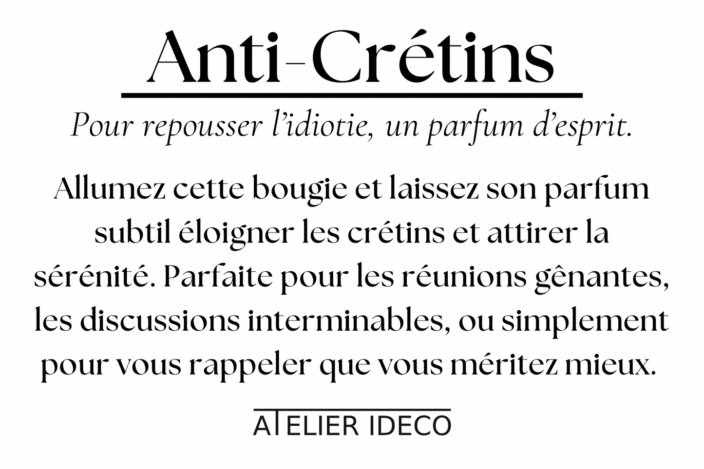 Bougie Anti-Crétins
